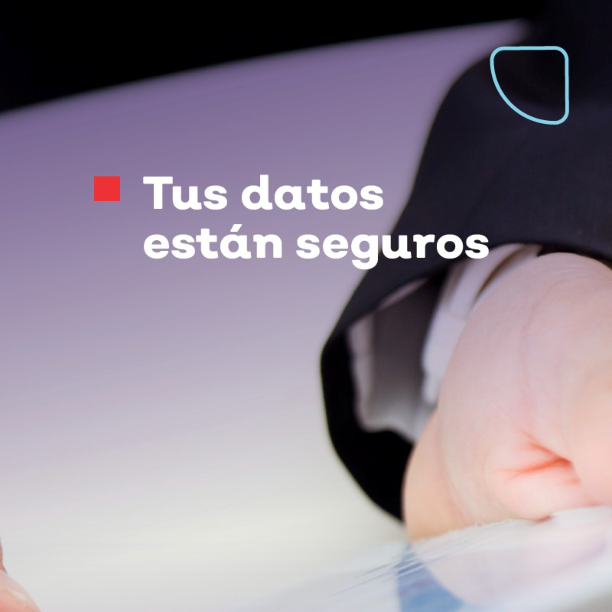 Tus datos están seguros